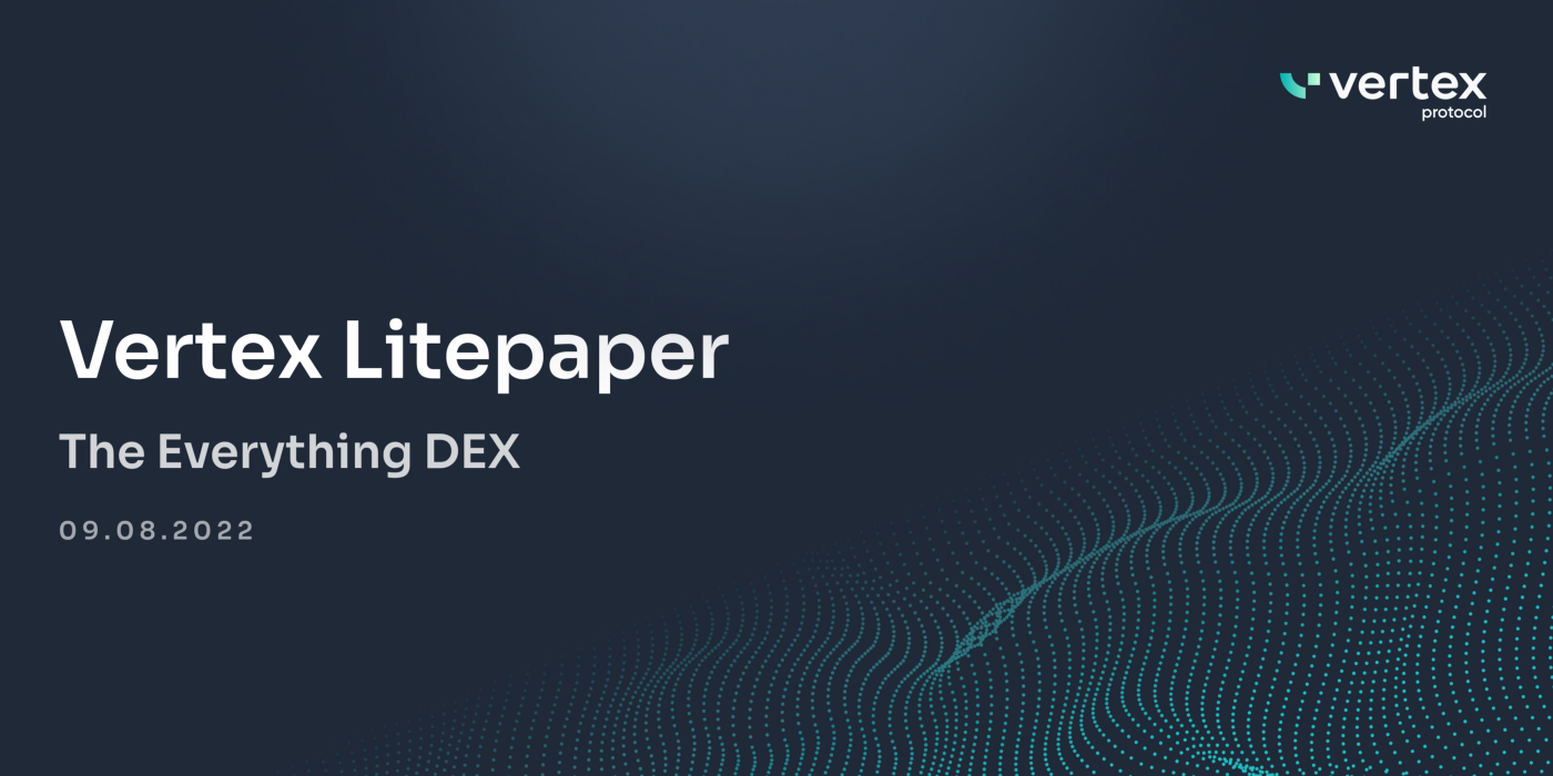 Vertex Litepaper — You’re Gonna Want to Read This One