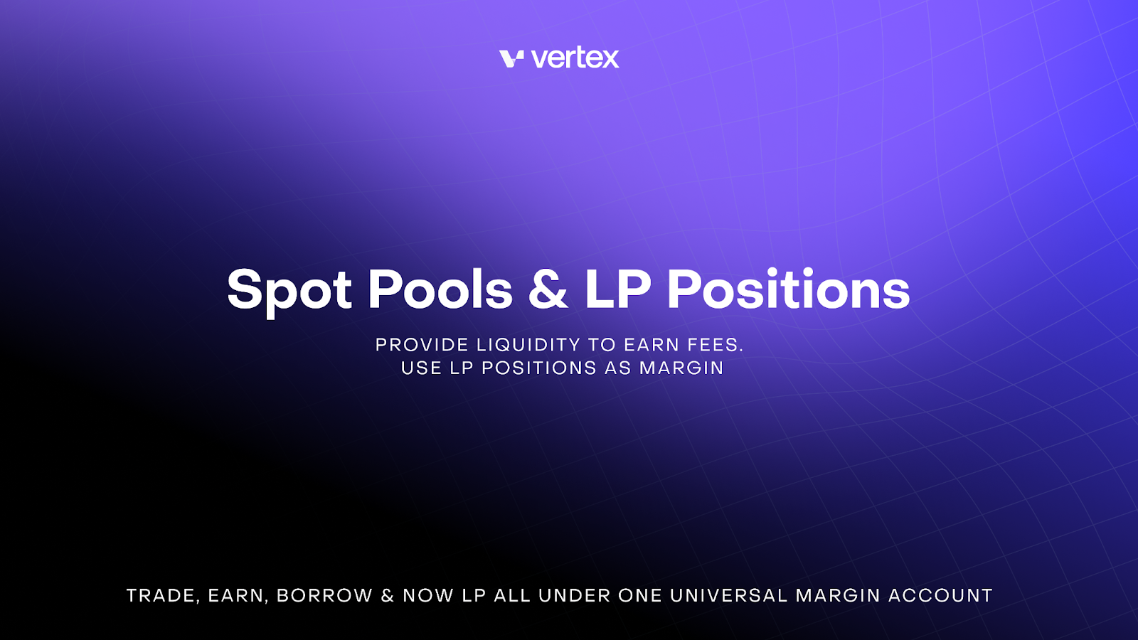 Introducing Spot Pools -  Earn Fees & Utilize Your LP Position as Margin