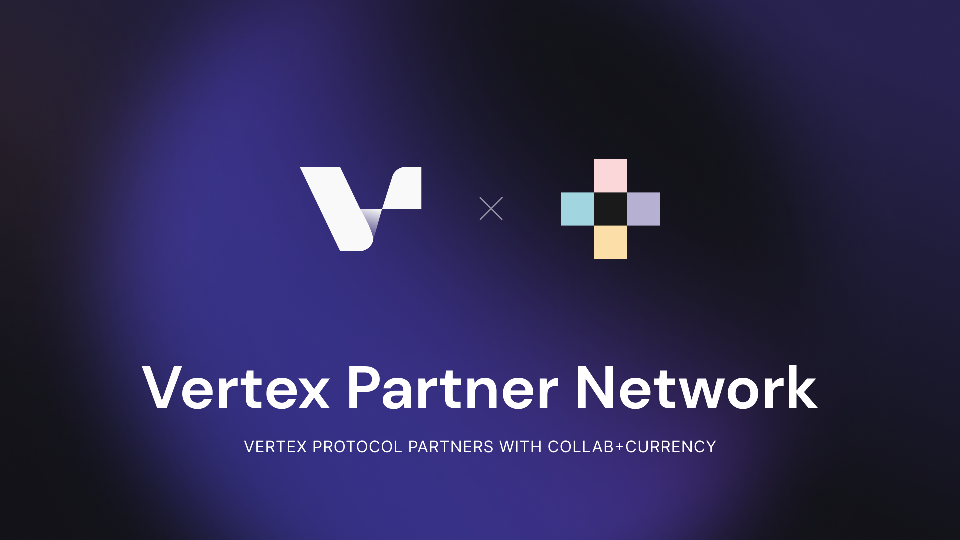 Introducing Collab+Currency to Vertex’s Partner Network