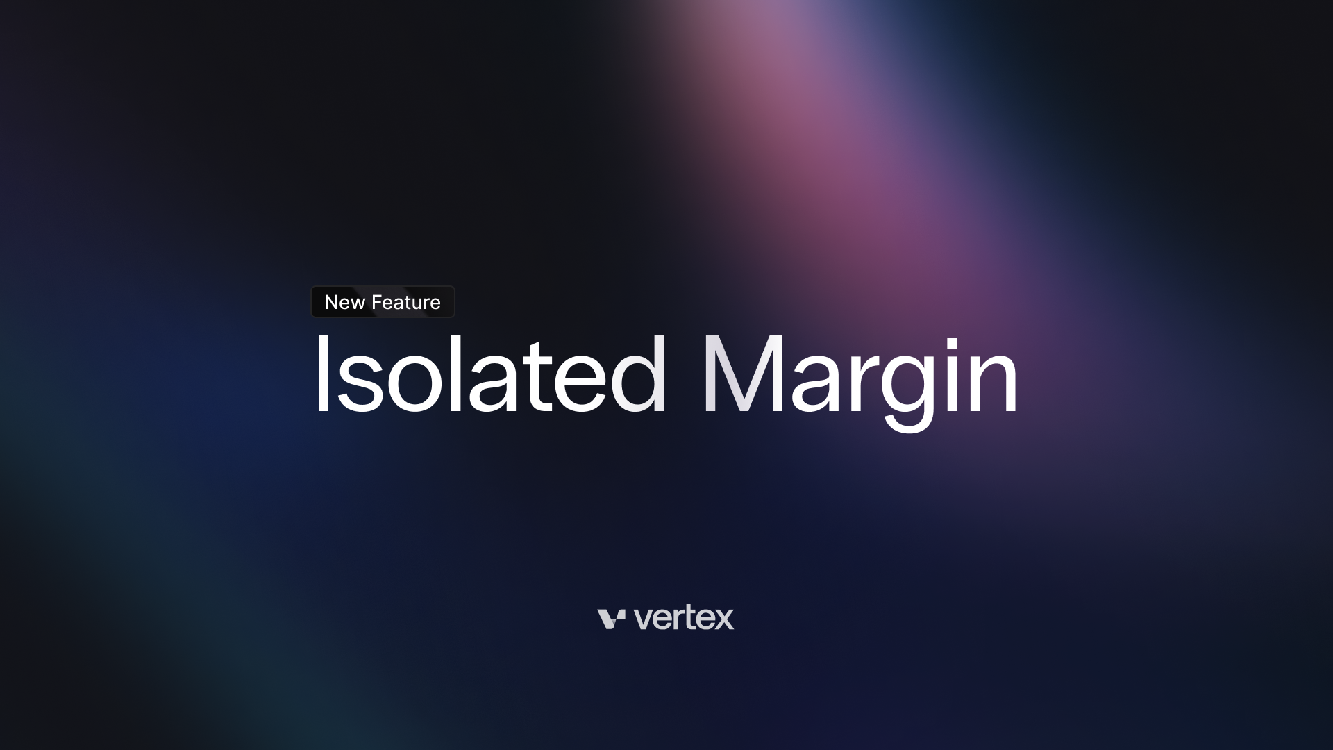 Unlock Precision Trading with Isolated Margin on Vertex