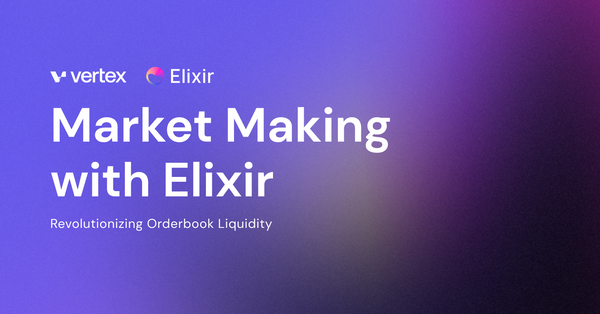 Market Making with Elixir: Revolutionizing Orderbook Liquidity